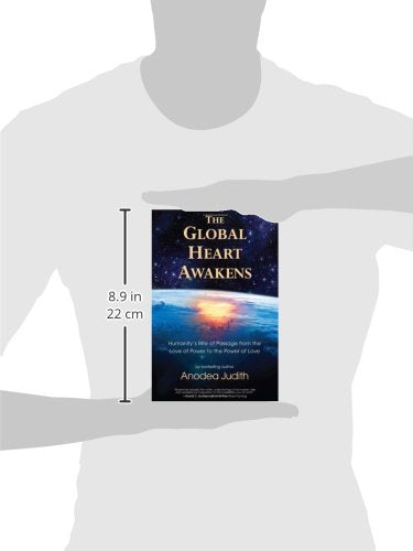 The Global Heart Awakens: Humanity's Rite of Passage from the Love of Power to the Power of Love