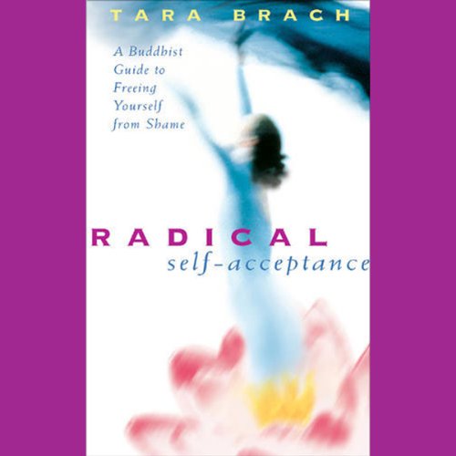 Radical Self-Acceptance