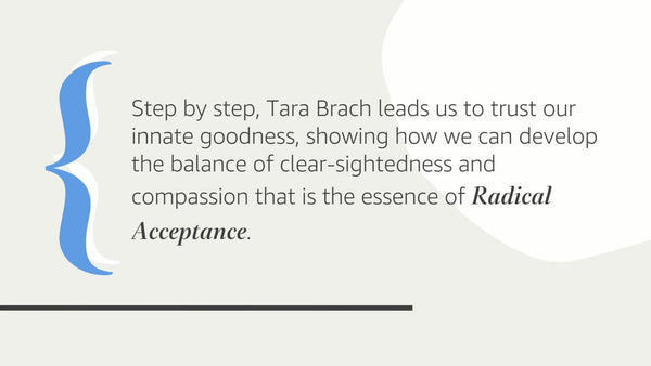 Radical Acceptance: Embracing Your Life With the Heart of a Buddha