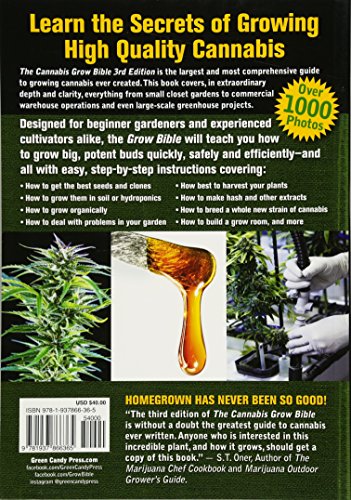 The Cannabis Grow Bible: The Definitive Guide to Growing Marijuana for Recreational and Medicinal Use