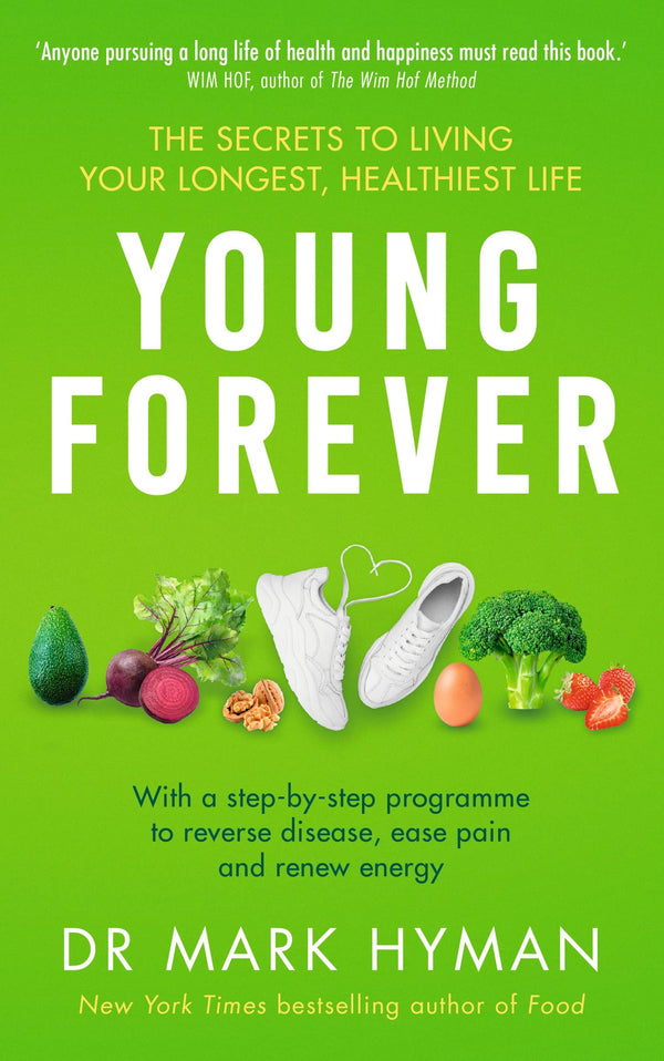 Young Forever: THE SUNDAY TIMES BESTSELLER