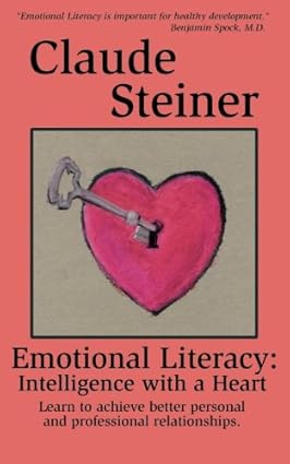 Emotional Literacy: Intelligence with a Heart