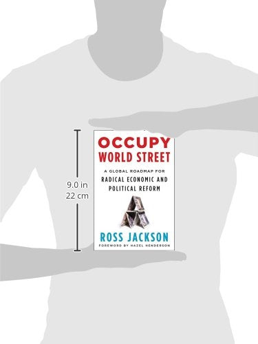 Occupy World Street: A Global Roadmap for Radical Economic and Political Reform