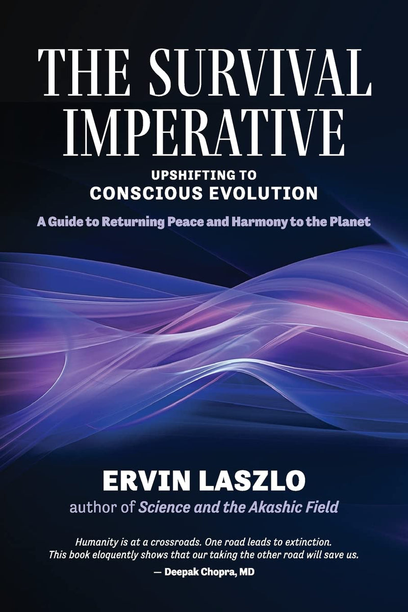 The Survival Imperative: Upshifting to Conscious Evolution