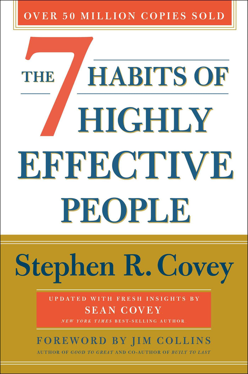 The 7 Habits of Highly Effective People: 30th Anniversary Edition