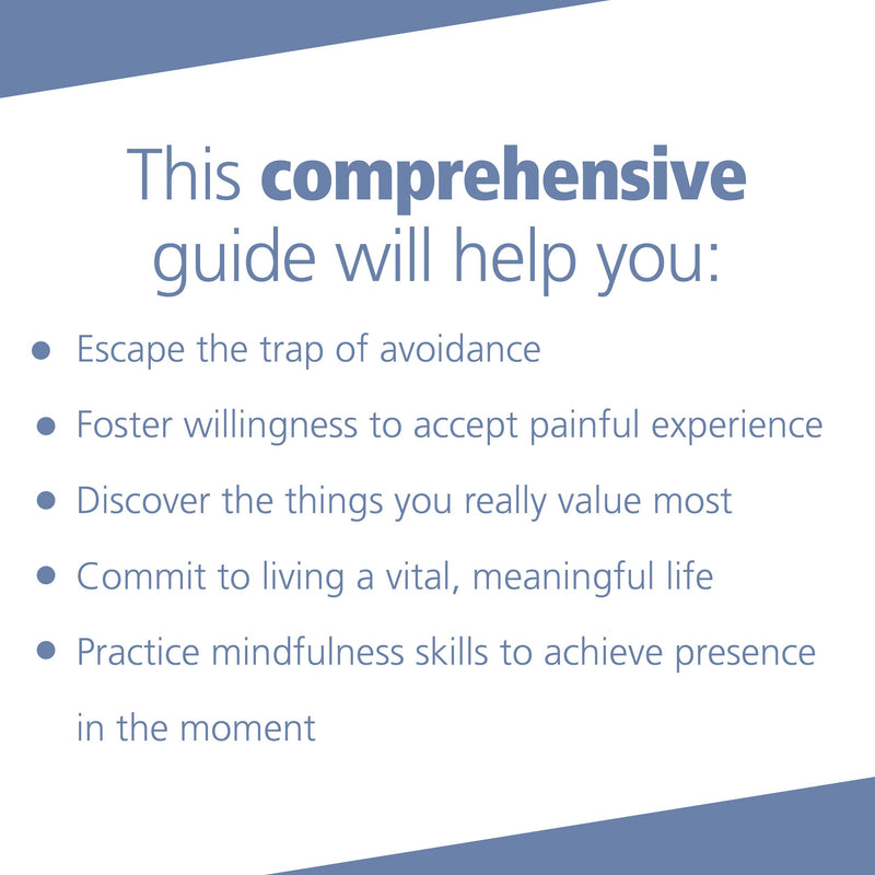 Get Out of Your Mind and Into Your Life: The New Acceptance and Commitment Therapy