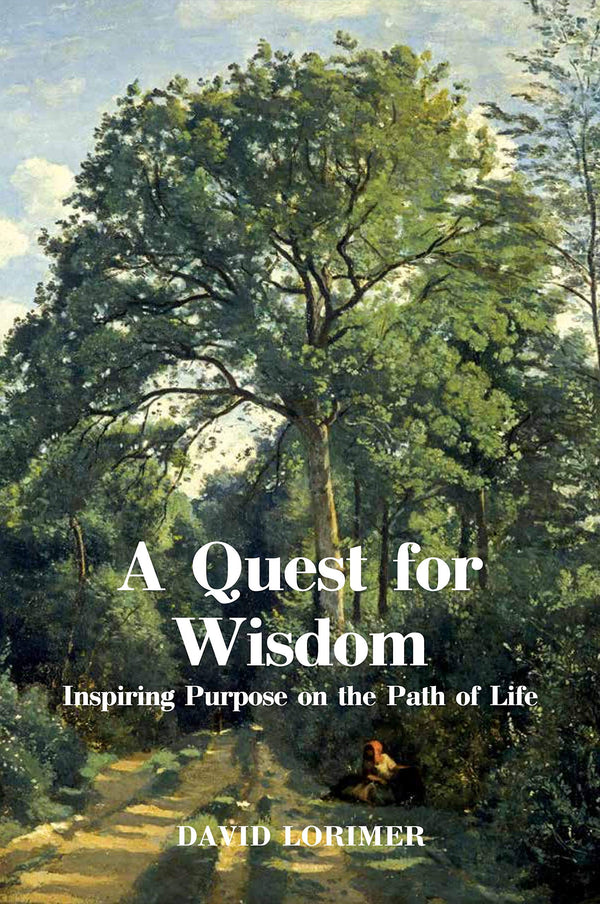 A Quest for Wisdom: Inspiring Purpose on the Path of Life