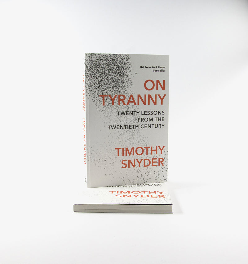 On Tyranny: Twenty Lessons from the Twentieth Century